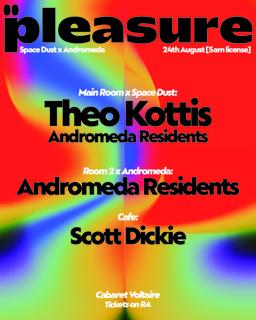 Pleasure: Space Dust X Andromeda With Theo Kottis