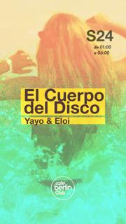 El Cuerpo Del Disco. Yayo & Eloi