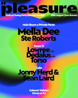 Pleasure'S Festival Closing Party With Mella Dee