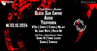 28 Years Recycle + Blackout: Black Sun Empire + Audio + Youphoria