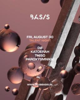 Basis Talent Night/ Dø/ Katoerah/ Thiso/ Paroxysm