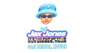 Jax Jones: It'S The Pop Up Tour But Bigger. Tour