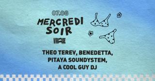 Mercredi Soir: Theo Terev, Benedetta, Pitaya Soundsystem