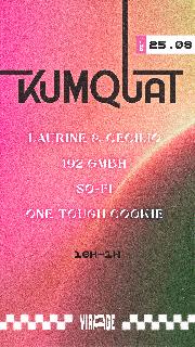 Kumquat: Laurine & Cecilio, 192Gmbh, So-Fi, One Tough Cookie