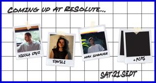 Resolute With Nicola Cruz, Shvili & Max Sprauer + More Tba