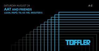 Toffler Presents Aat And Friends