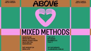 Above — August 24 Feat. Mixed Methods