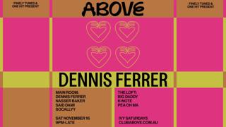 Above — November 16 Feat. Dennis Ferrer