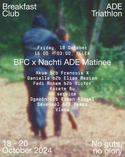 Breakfast Club Ade Triathlon: Bfc X Nachti Matinee