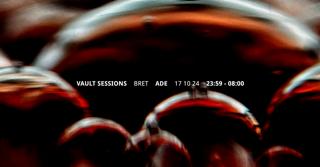 Vault Sessions // Ade Thu - Bret