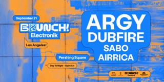 Brunch Electronik: Argy, Dubfire, Sabo, Airrica