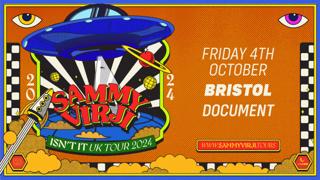 Document Presents: Sammy Virji'S Isn'T It Uk Tour