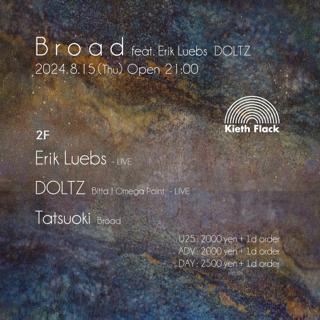 Broad Feat. Erik Luebs, Doltz