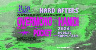 Hard Summer 2024 - Saturday Afterparty (Overmono, Hamdi, Pocket)