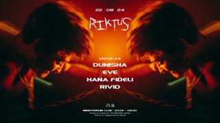 Riktus With Dunisha, Eve, Hana Fideli And Rivid