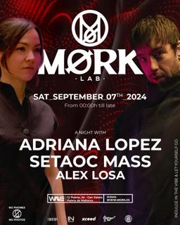 Mørk - A Night With Adriana Lopez & Setaoc Mass