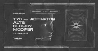 Obsession: T78 Pres. Activator - Alt8 - Cloudy - Modifer