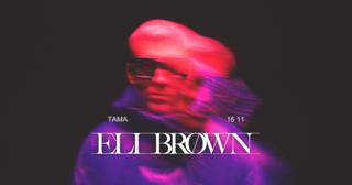 Tama: Eli Brown