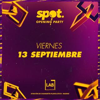 Spot Opening Party W/ De La Swing / Chapa & Castelo / Carloh / Abril Love