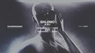 Chrome W/ Shlømo, A.N.I, Leonard Palm, Akøsh, Prossowski, Uvm