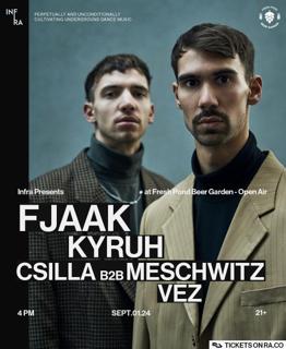 Infra Presents Fjaak, Kyruh, Csilla B2B Meschwitz, & Vez