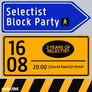 Selectist Block Party