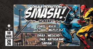 Smash# 5: Zorel B2B Asco, C-Joo B2B Mcfly Dj & More