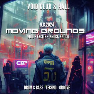 Void & Excite & Knock Knock Pres. Moving Grounds