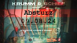 Krumm & Schief Goes To Absturz