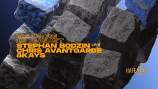 Stephan Bodzin Live, Chris Avantgarde, 8Kays