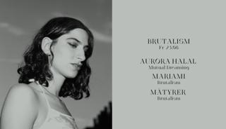 Brutalism With Aurora Halal, Mariami & Måtyrer