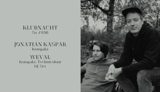 Klubnacht With Jonathan Kaspar & Weval