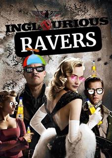 Inglourious Ravers By 4Rk