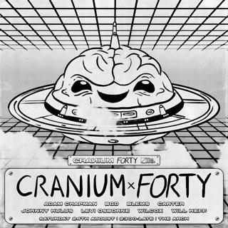 Cranium X Forty - Brighton