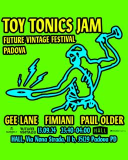 Toy Tonics Jam @ Hall Padova