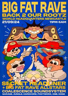 Big Fat Rave: Back 2 Our Rootz / Powered By Coalescence Soundsystem