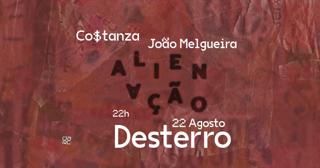 Alienação - Desterro #15 With Co$Tanza & João Melgueira