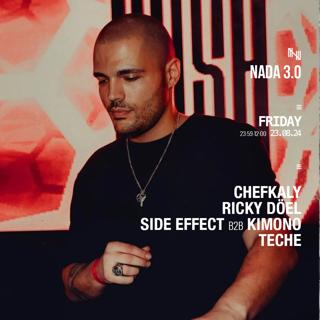 Naada With Chefkaly, Ricky Döel, Side Effect B2B Kimono & Teche