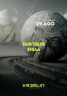 Dub Tiger, Ehlla