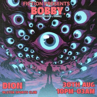 Fiction Presents Bobby. (Pleasure Club/Fabric)