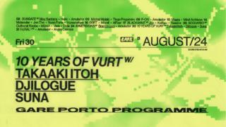 10 Years Of Vurt - Takaaki Itoh + Djilogue + Suna