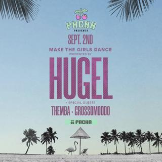 Pacha Presents Hugel, Themba & Grossomoddo