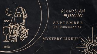 Dionysian Mysteries Xv