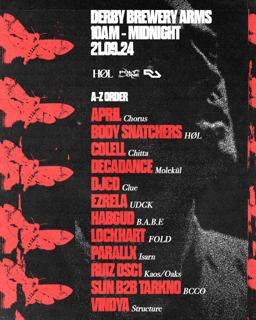 Høl: Slin B2B Tarkno, Parallx, Ruiz Osc1, Habgud, Vindya, Decadance, Body Snatchers, Lockhart +