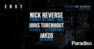 East Xl - Paradiso Amsterdam With Nick Reverse [Aus] / Joris Turenhout / Jayzo