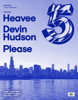 Issa Party 5 Year Anniversary With Heavee, Devin Hudson, & Please