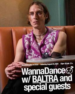 Wanna Dance? With Baltra W/ Villager, Sunflwr, And Dj Poolboi