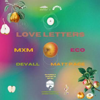 Dark.Loud X Beneath: Love Letters, Eco, Mxm + More