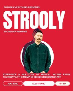 Sounds Of Memphis: Strooly Presented By Future-Everything