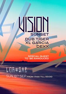 Vision Sunset: Dexx, Dub Tiger, Xl Garcia & Special Guest